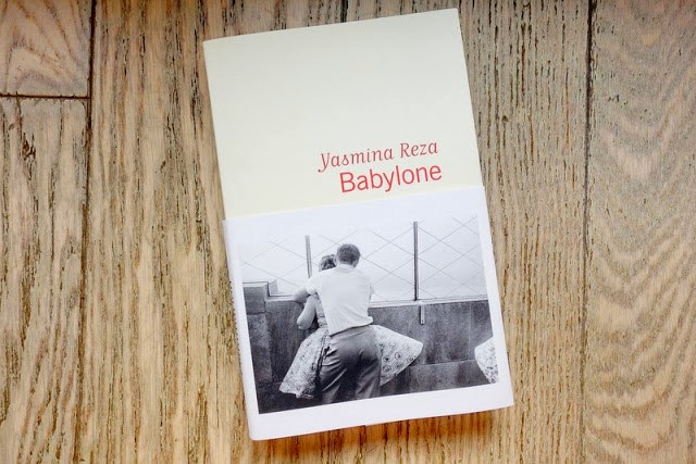 Babylone, de Yasmine Reza: Premio Renaudot 2016