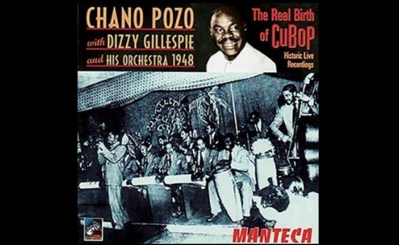 Manteca, de Mongo-Chano-Dizzy: un gran capítulo del Latin Jazz 