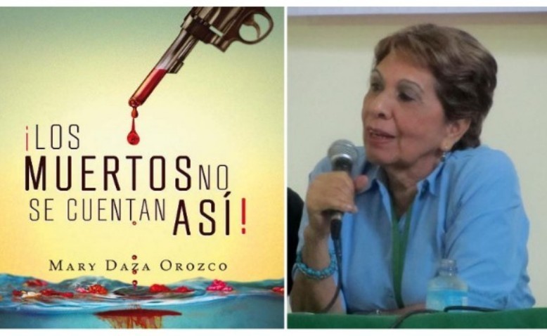 Los muertos no se cuentan así, de Mary Daza Orozco: una novela periodística, social y política