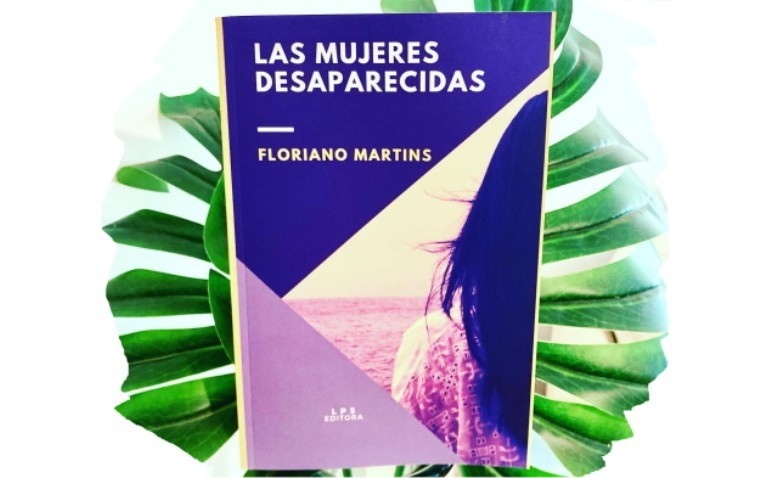 Las mujeres desaparecidas, de Floriano Martins