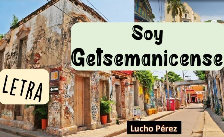 El getsemanicense y el barrio de Getsemaní en Cartagena