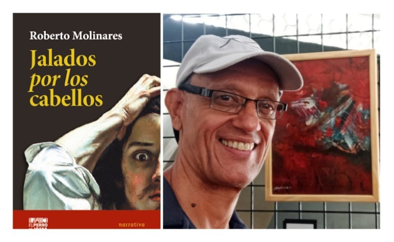 Jalados por los Cabellos, el libro de Roberto Molinares 